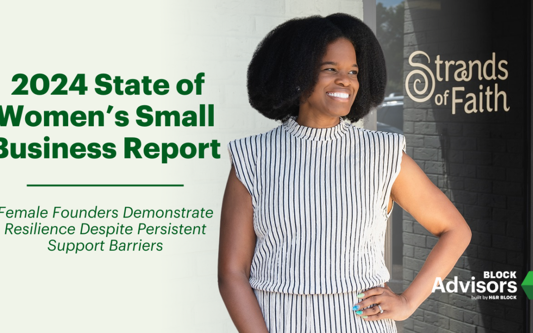 2024 State of Women's Small Business Report by Block Advisors | H&R Block